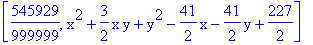 [545929/999999, x^2+3/2*x*y+y^2-41/2*x-41/2*y+227/2]
